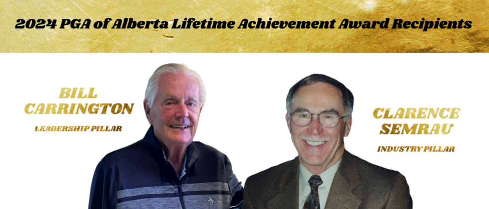 Carrington, Semrau Saluted as Lifetime Achievement Award Winners