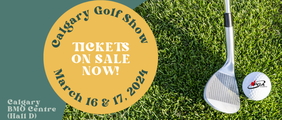 PGA of Alberta Tees Off Ticket Sales for Calgary Golf Show, News